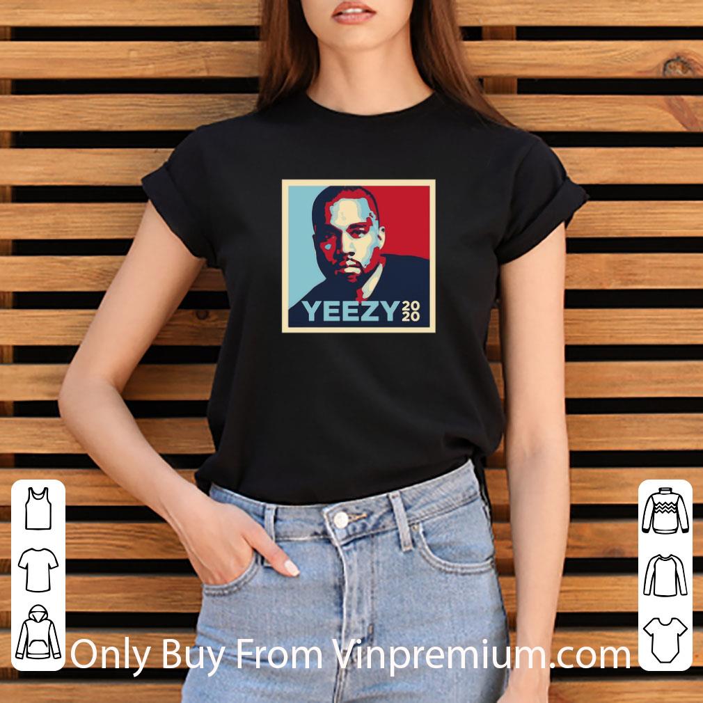 1a082a4e great intense styles adult yeezy 2020 kanye west for president art shirt 4 - Great Intense Styles Adult Yeezy 2020 Kanye West For President Art shirt