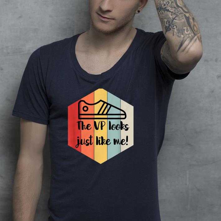 4c53717c nice the vp looks just like me shirt 4 - Nice The VP Looks Just Like Me Shirt