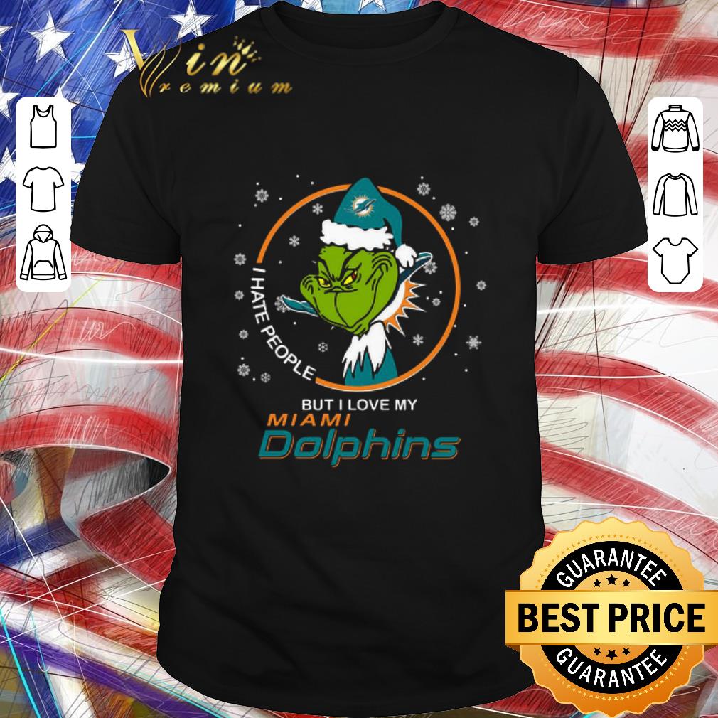 Original I Hate People But I Love My Miami Dolphins Grinch shirt