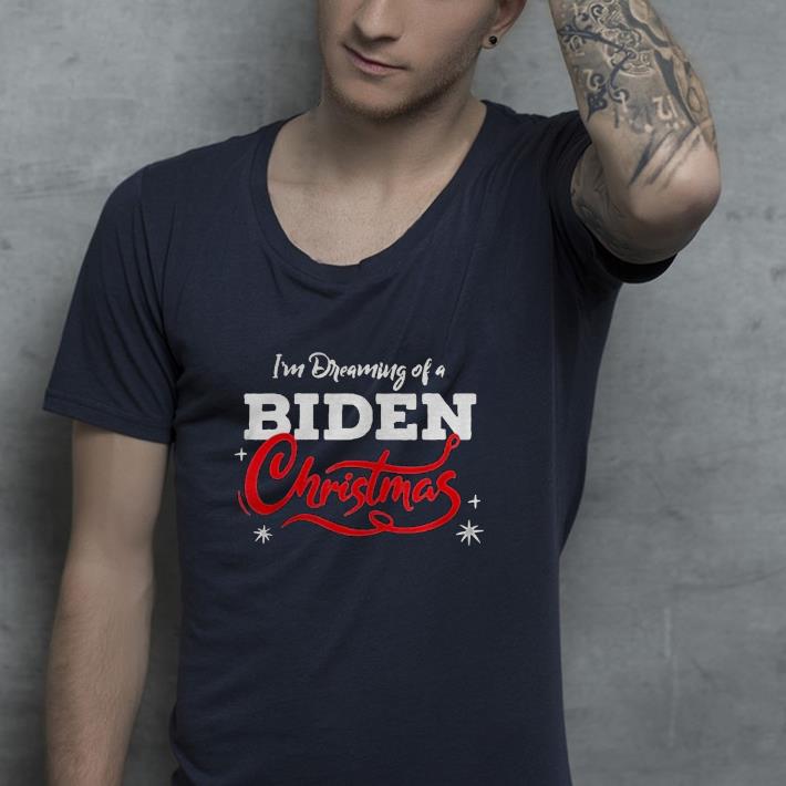 7940ebfa nice im dreaming of a biden christmas new president shirt 4 - Nice Im Dreaming Of A Biden Christmas New President Shirt