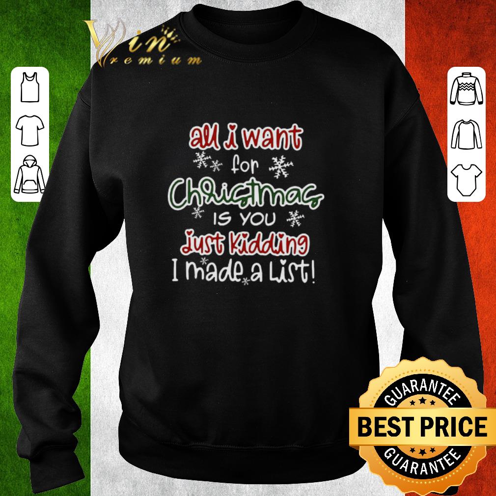 c2cc3ccf funny all i want for christmas is you just kidding i made a list  4 - Funny All I Want For Christmas Is You Just Kidding I Made A List