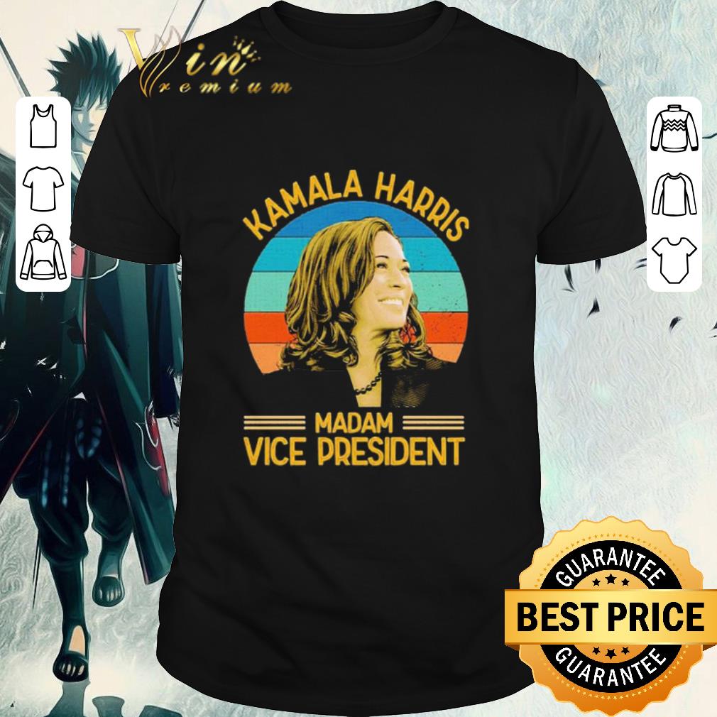 Awesome Kamala Harris Madam Vice President shirt