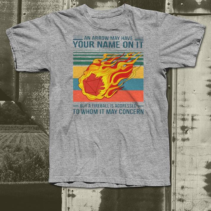 Nice An Arrow May Have Your Name On It But At Fireball Is Addressed To Whom It May Concern Vintage Shirt 0b7598be nice an arrow may have your name on it but at fireball is addressed to whom it may concern vintage shirt 4 - Nice An Arrow May Have Your Name On It But At Fireball Is Addressed To Whom It May Concern Vintage Shirt