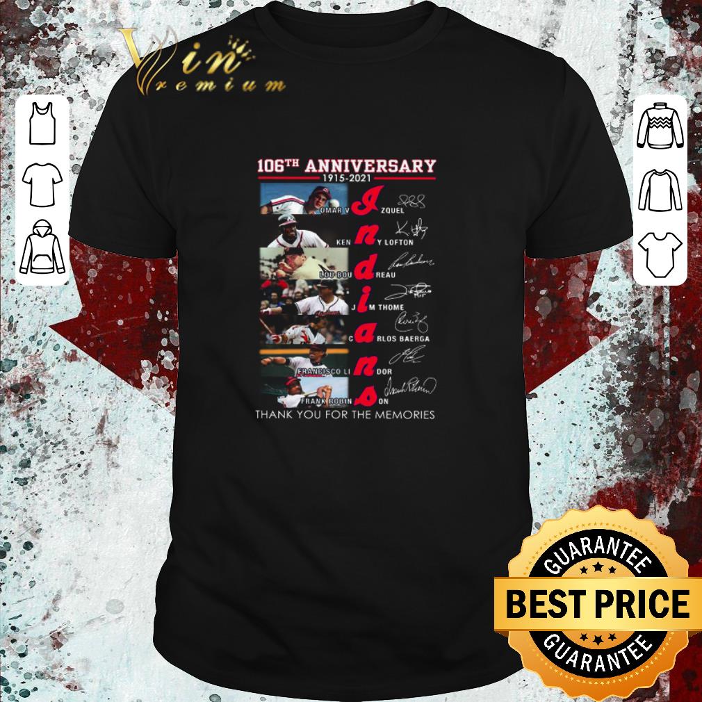 Awesome Indians 106th Anniversary Thank You For The Memories Signatures shirt