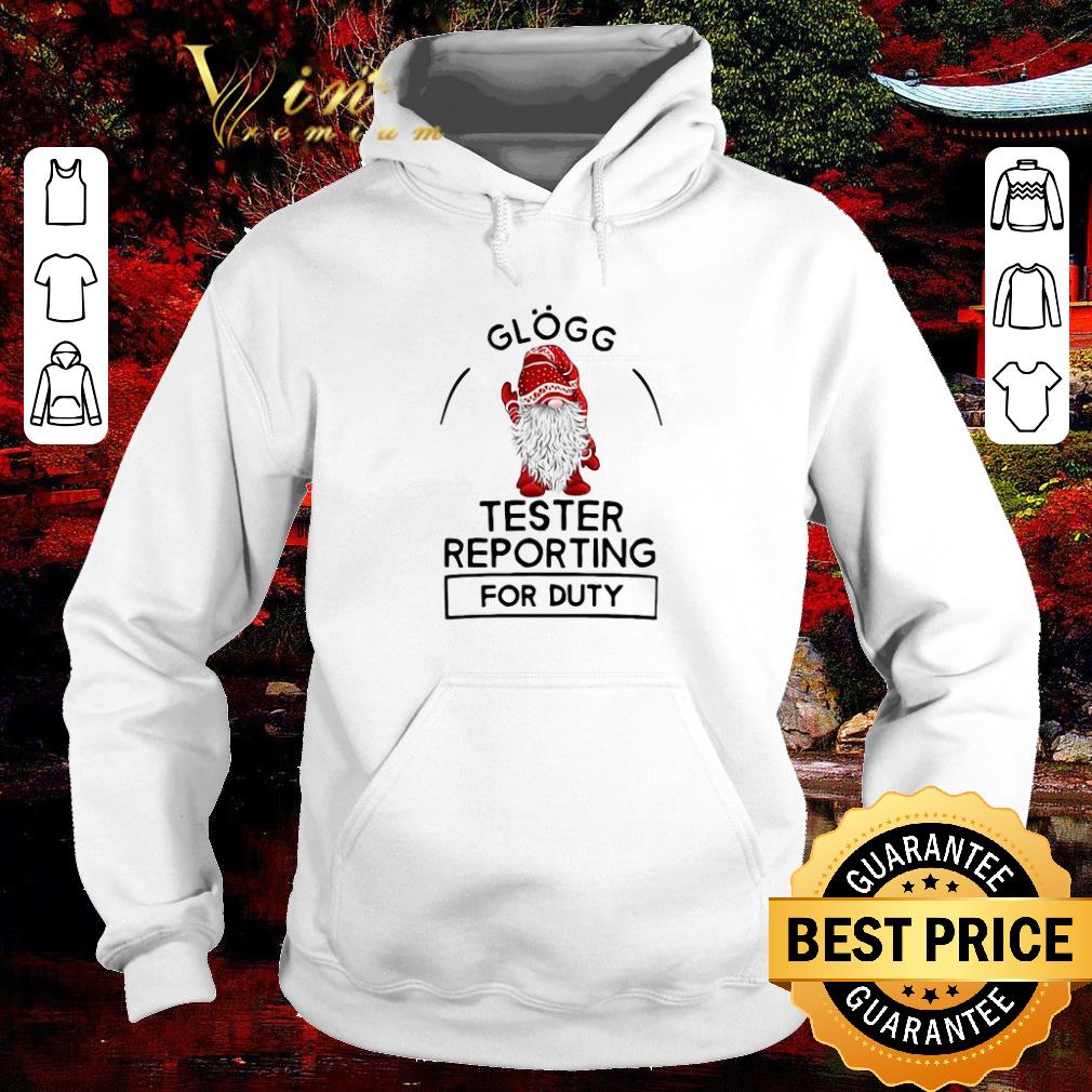 6c7ab631 pretty gnome glogg tester reporting for duty shirt 4 - Pretty Gnome Glogg Tester Reporting For Duty shirt