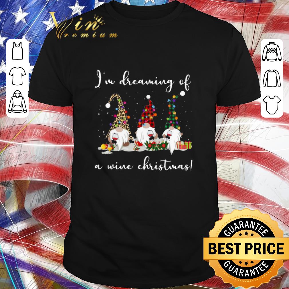 Original Gnomes I’m Dreaming Of A Wine Christmas shirt