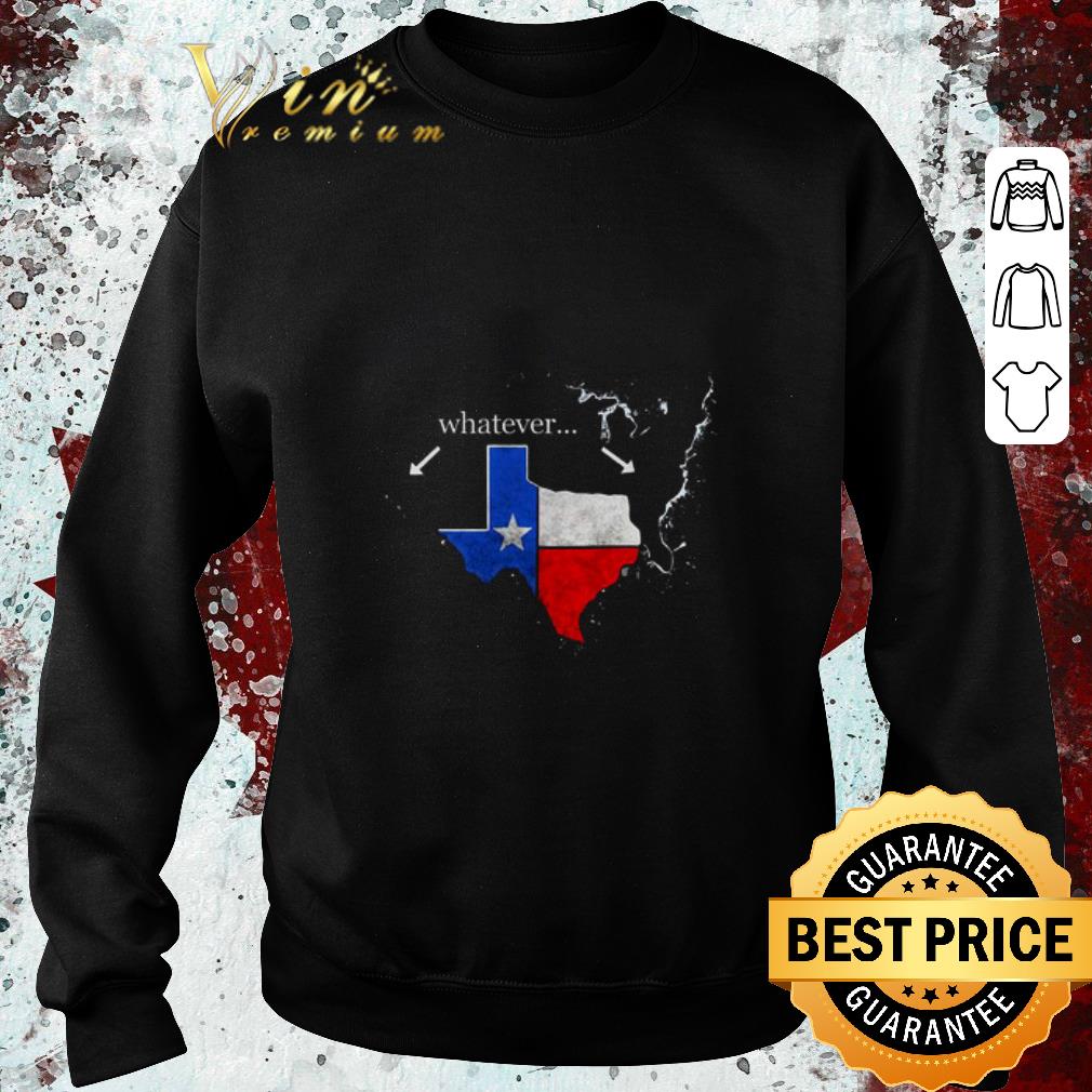 Funny Texas America whatever shirt 4b88a6b2 funny texas america whatever shirt 4 - Funny Texas America whatever shirt