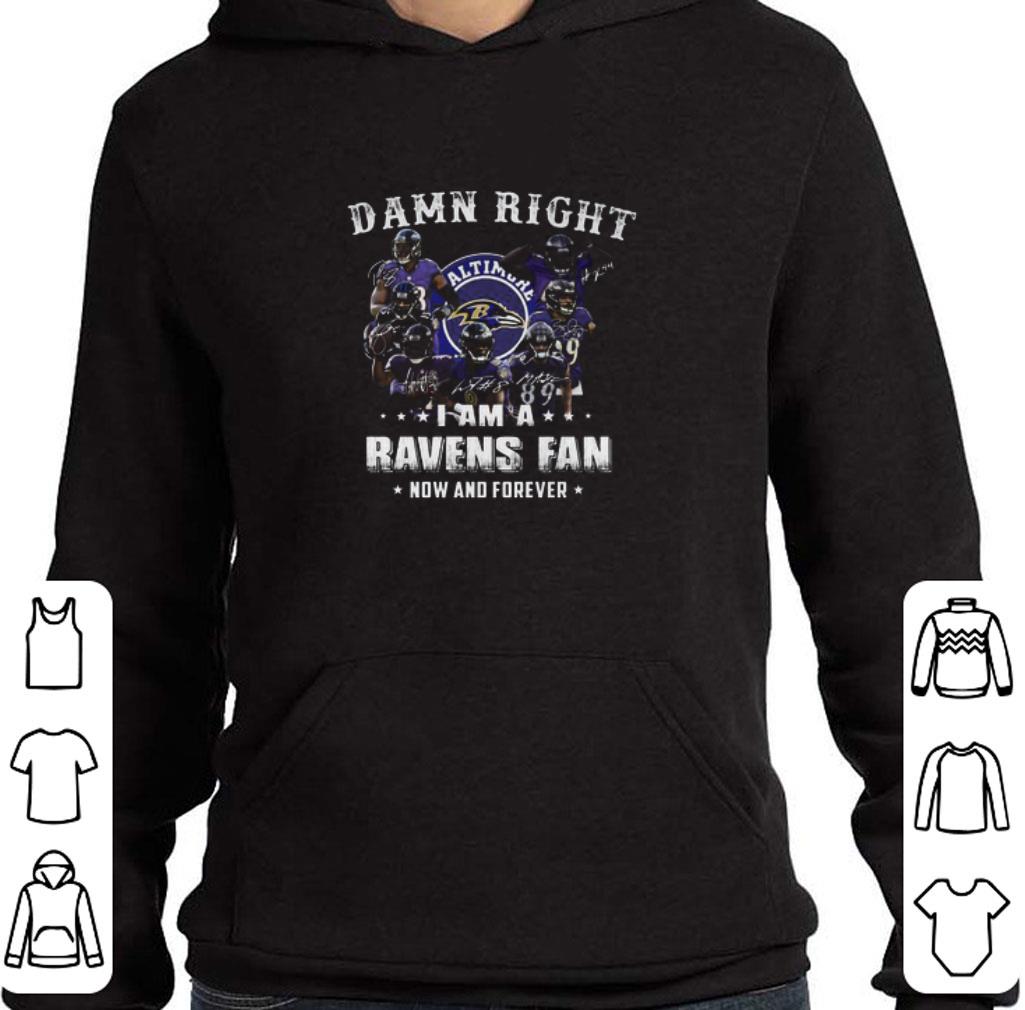 696b740d original baltimore ravens signatures damn right i am a ravens fan now and forever shirt 4 - Original Baltimore Ravens Signatures Damn Right I Am A Ravens Fan Now And Forever shirt