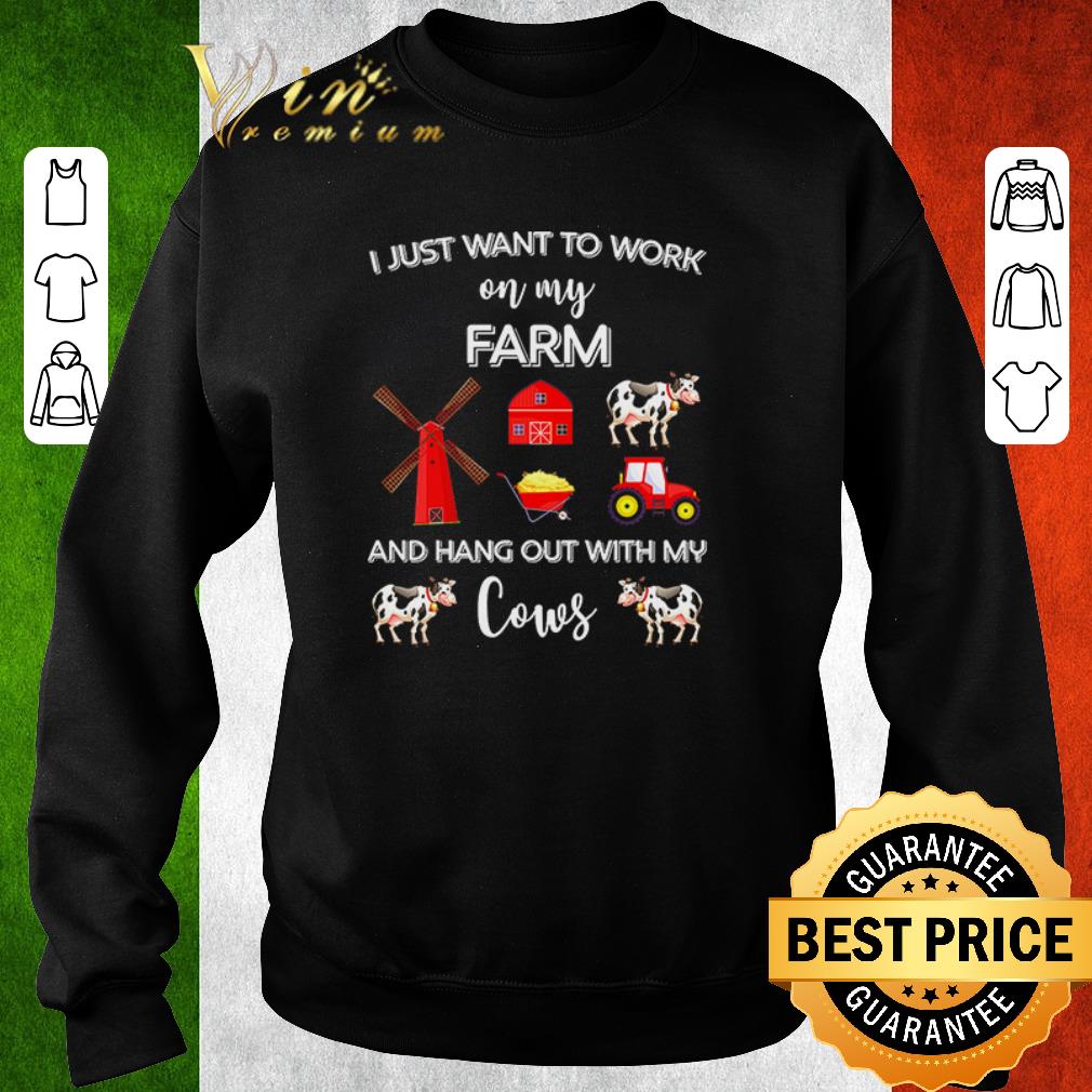 83b5f65d pretty i just want to work on my farm and hang out with my cows shirt 4 - Pretty I just want to work on my farm and hang out with my cows shirt
