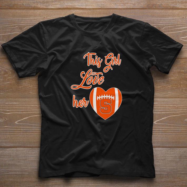 Original This Girl Love Hear Heart Syracuse Orange Football shirt