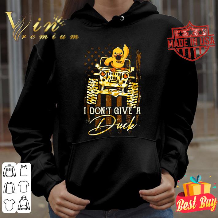 Hot American Flag I Don't Give A Duck Jeep USA Flag shirt a3b1debc american flag i don t give a duck jeep usa flag shirt 4 - Hot American Flag I Don't Give A Duck Jeep USA Flag shirt