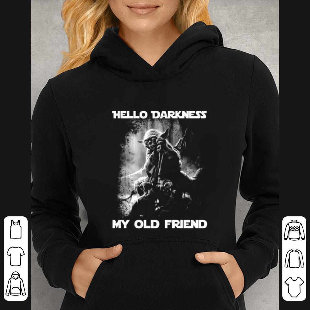 b3541345 original master yoda hello darkness my old friend shirt 4 - Original Master Yoda hello darkness my old friend shirt