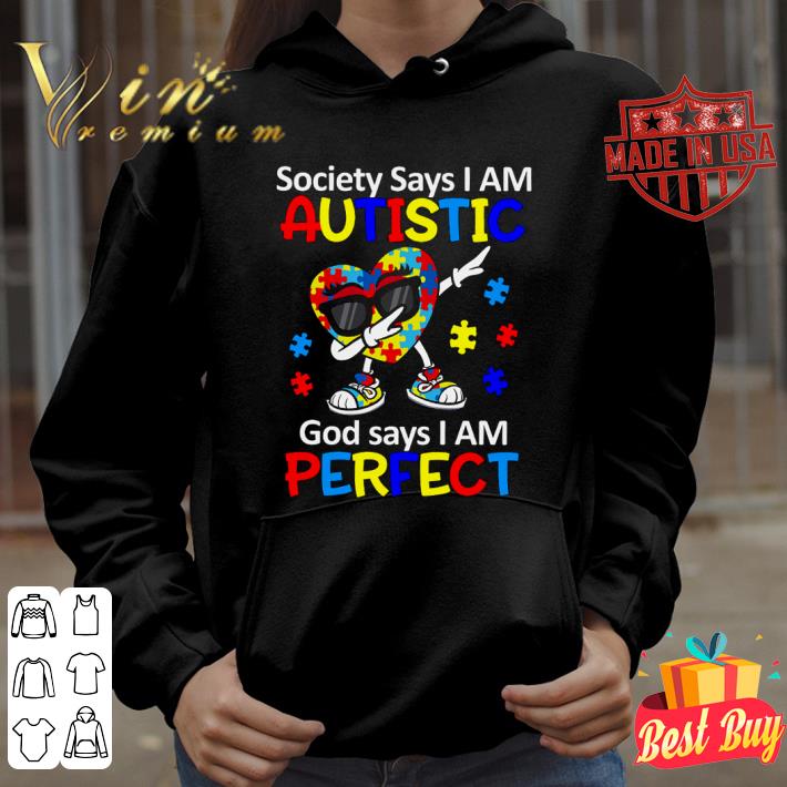 c2d0c684 hot dabbing heart autism society says i am autistic god says i am perfect shirt 4 - Hot Dabbing Heart Autism Society Says I Am Autistic God Says I Am Perfect shirt