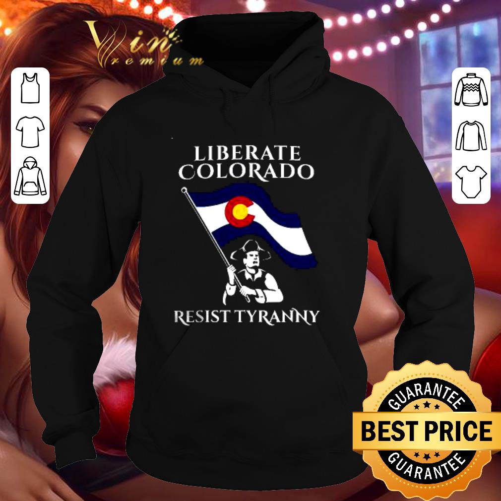 f9c267f6 liberate colorado state flag resist tyranny shirt 4 - Awesome Liberate Colorado State Flag Resist Tyranny shirt