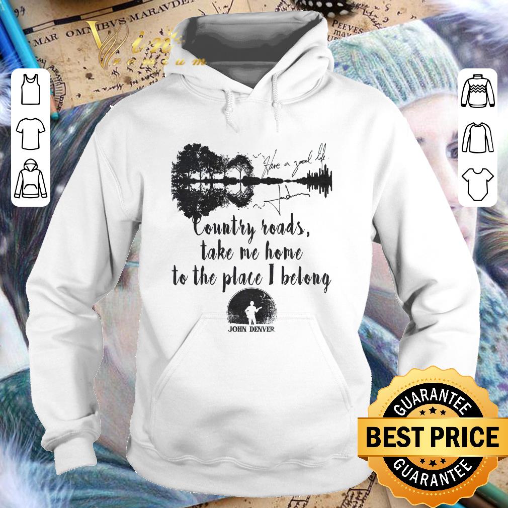 Premium John Denver Signature Country Roads Take Me Home To The Place I Belong Shirt 347f1e27 john denver signature country roads take me home to the place i belong shirt 4 - Premium John Denver Signature Country Roads Take Me Home To The Place I Belong Shirt