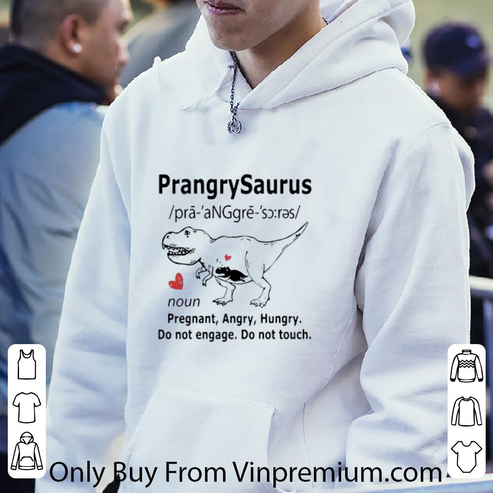 7b0693f7 top prangry saurus pregnant angry hungry do not engage do not touch shirt 4 - Top Prangry Saurus Pregnant Angry Hungry Do Not Engage Do Not Touch shirt