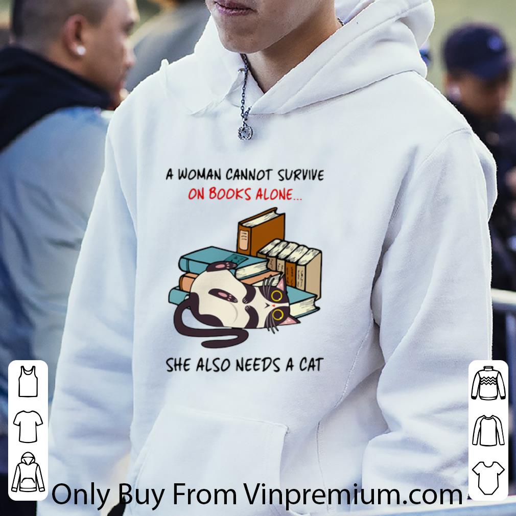 f63d33fb pretty a woman cannot survive on books alone she also needs a cat shirt 4 - Pretty A Woman Cannot Survive On Books Alone She Also Needs A Cat shirt