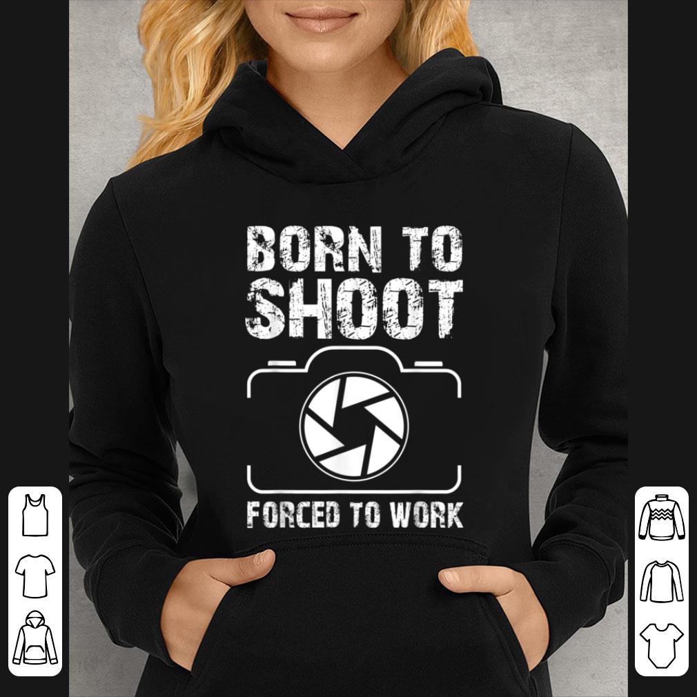Official Photography Born To Shoot Funny Photographer Camera T shirt f719c021 official photography born to shoot funny photographer camera t shirt 4 - Official Photography Born To Shoot Funny Photographer Camera T shirt