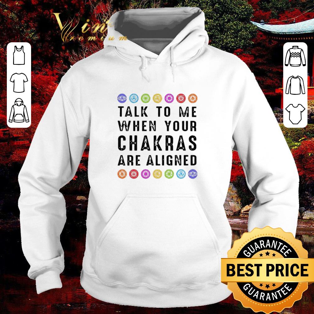 Hot talk to me when your chakras are aligned shirt b809c4ba hot talk to me when your chakras are aligned shirt 4 - Hot talk to me when your chakras are aligned shirt