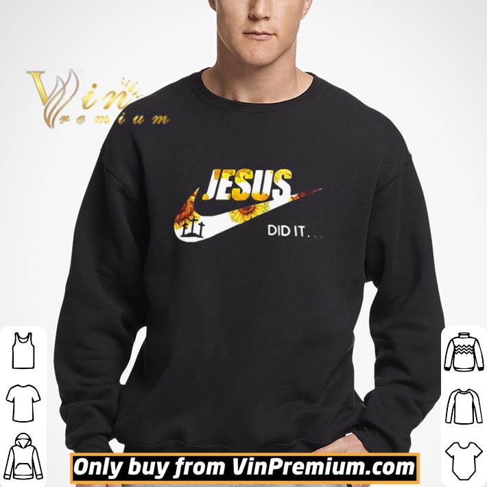 jesus did it nike shirt