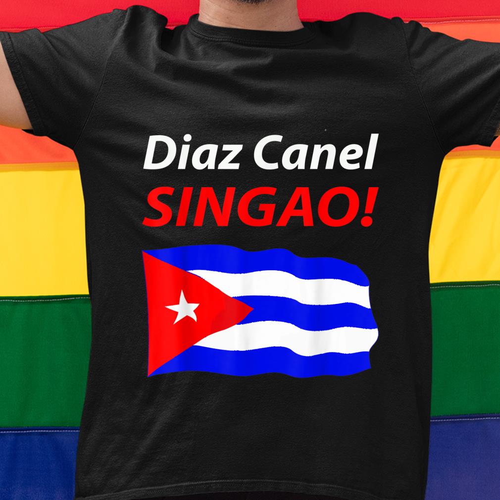Premium Diaz Canel Singao Cuba Shirt, Women Shirt