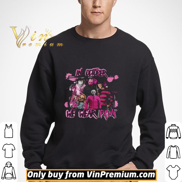 In October We Wear Pink The Horror Movies Breast Cancer Awareness shirt