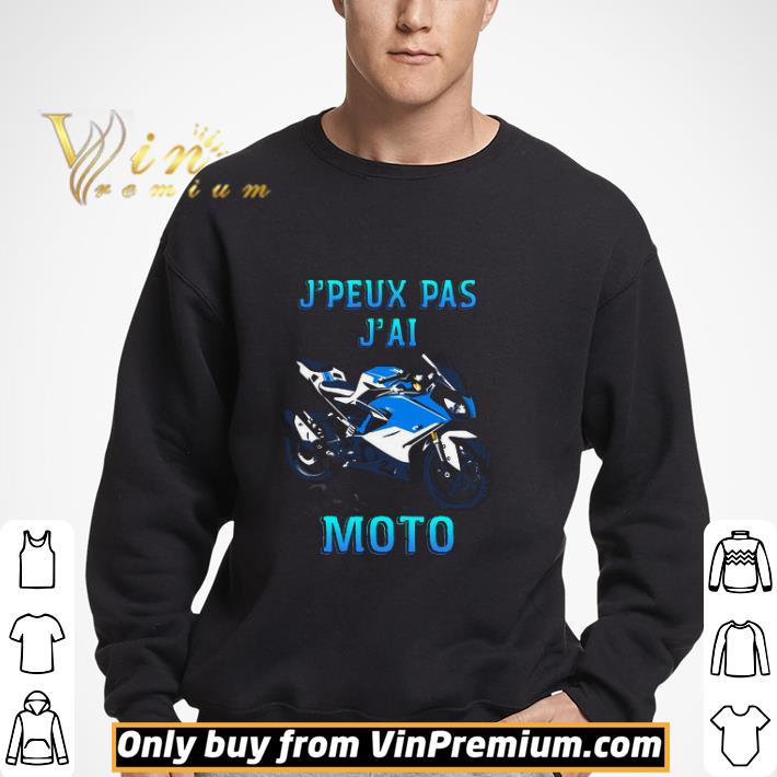 J'peux Pas J'ai Moto shirt