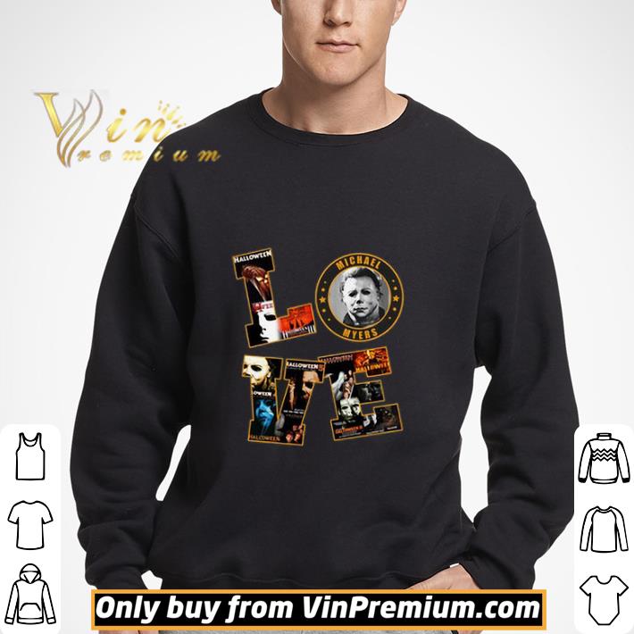 Love Michael Myes The Horror Movie shirt