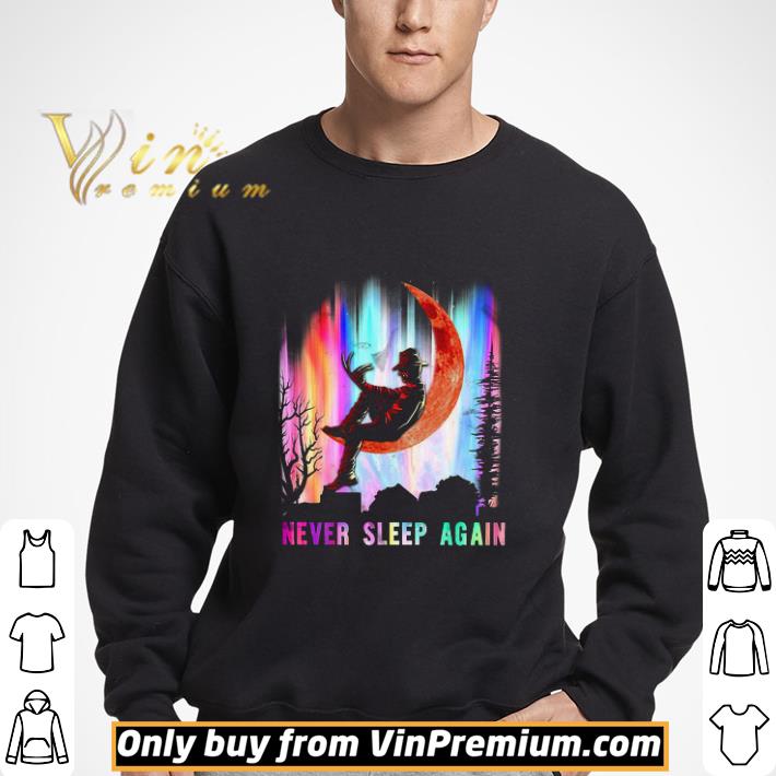 Freddie Krueger Of The Horror Movies Never Sleep Again shirt