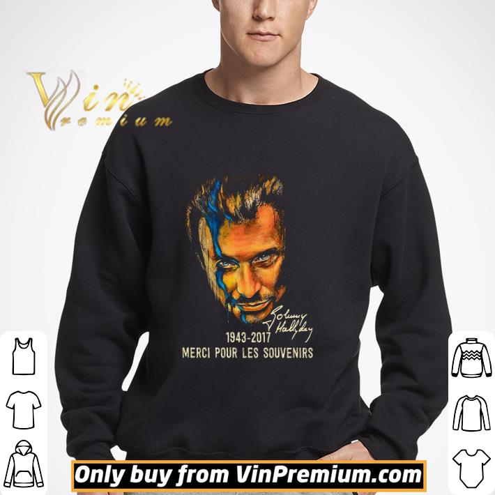 Johnny Hallyday 1943 2017 Merci Pour Les Souvenirs shirt