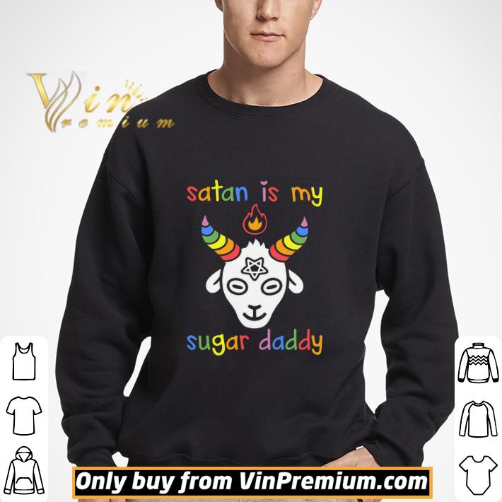 Lgbt Pride Satan Is My Sugar Daddy shirt