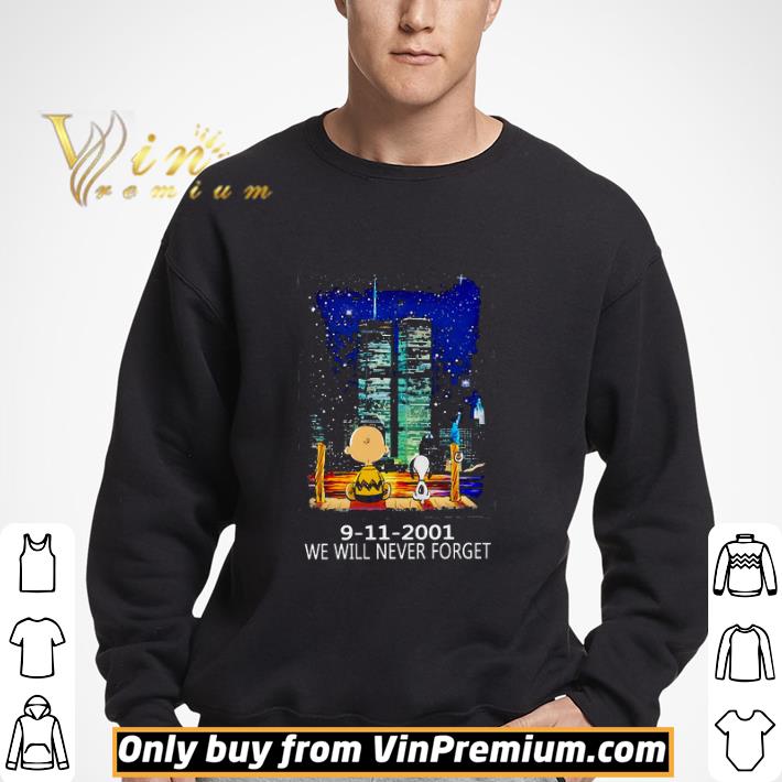 Charlie Brown And Snoopy 9 11 2001 We Will Never Forget shirt