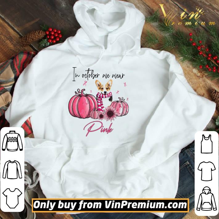 Welsh Corgi We Wear Pink Breast Cancer Awareness shirt