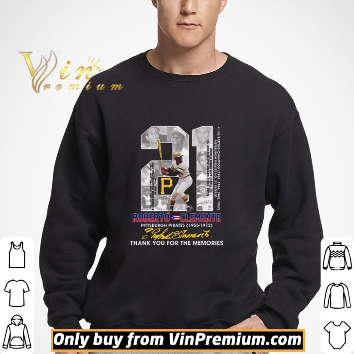 21 Roberto Clemente Pittsburgh Pirates 1955 1092 Signature Thank You shirt