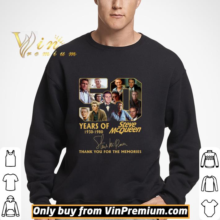 50 Years Of 1930 1980 Steve Mc Queen Signature Thank You For The Memories shirt