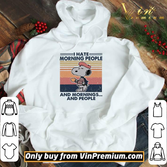 Snoopy I Hate Morning People And Mornings And People Vintage shirt
