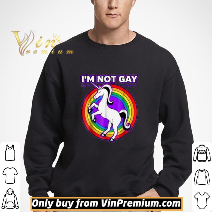 I'm Not Gay But This Unicorn Is Funny LGBT shirt