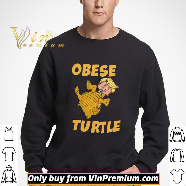 Donald Trump Obese Turtle shirt