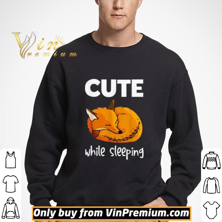 Fox Cute While Sleeping shirt