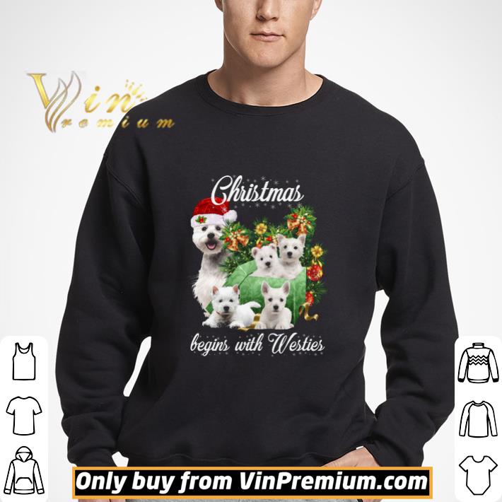 Christmas Begins With Westies shirt 3 Christmas Begins With Westies shirt