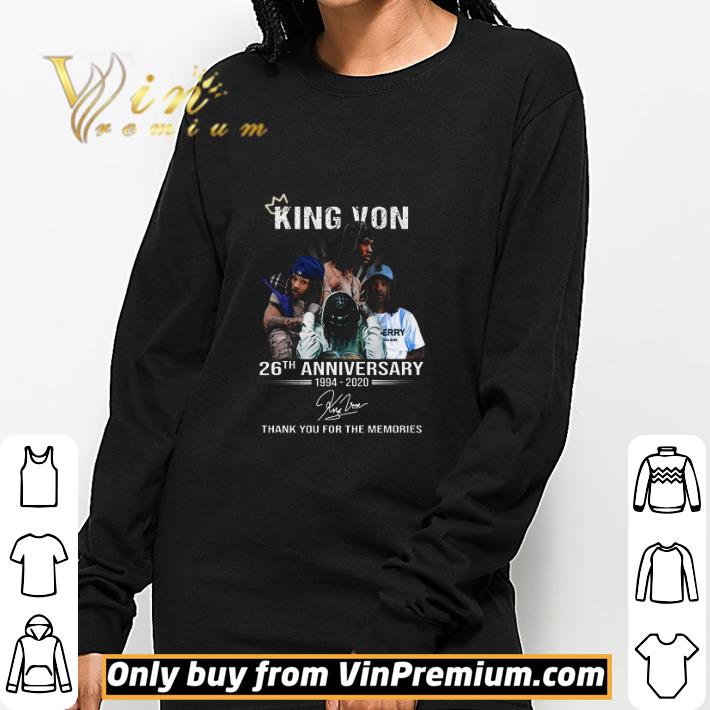 King Von 26th Anniversary 1994 2020 Signature Thank You For The Memories shirt King Von 26th Anniversary 1994 2020 Signature Thank You For The Memories shirt 3