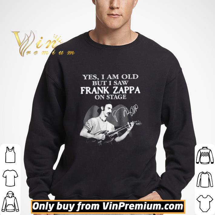 Yes I am old but I saw Frank Zappa on stage signature shirt
