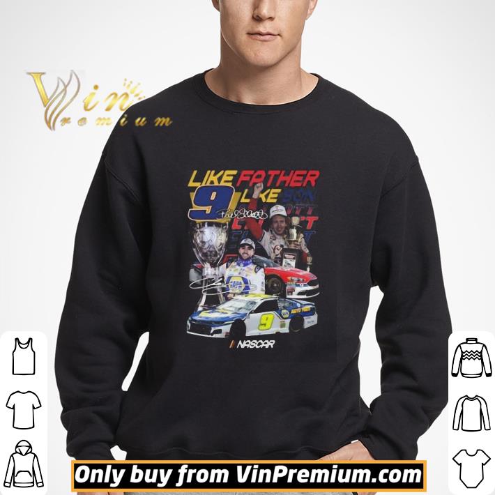 9 like father like son Elliott Nascar signatures shirt