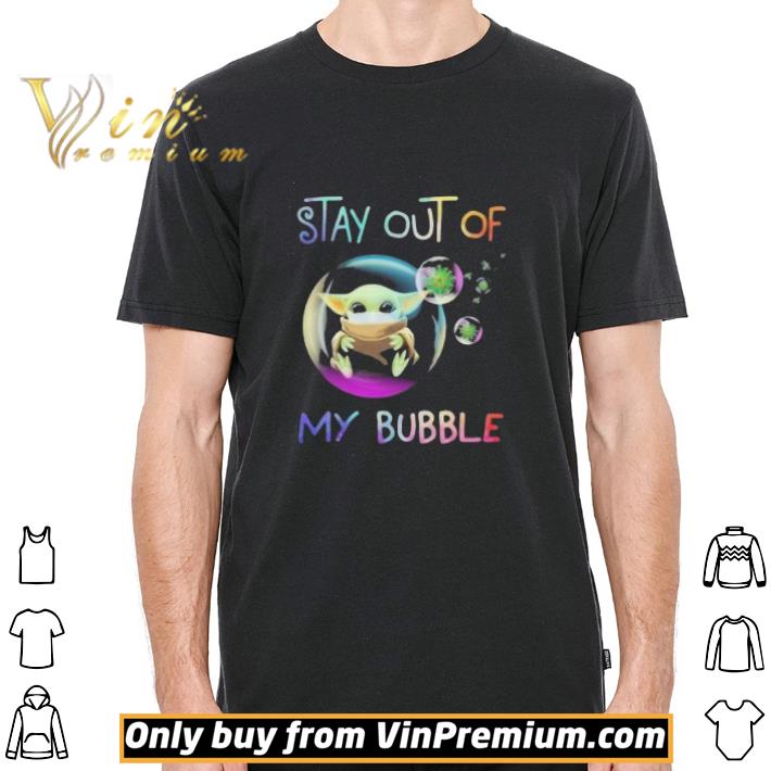 Baby Yoda face mask coronavirus Stay out of My Bubble shirt Baby Yoda face mask coronavirus Stay out of My Bubble shirt 2