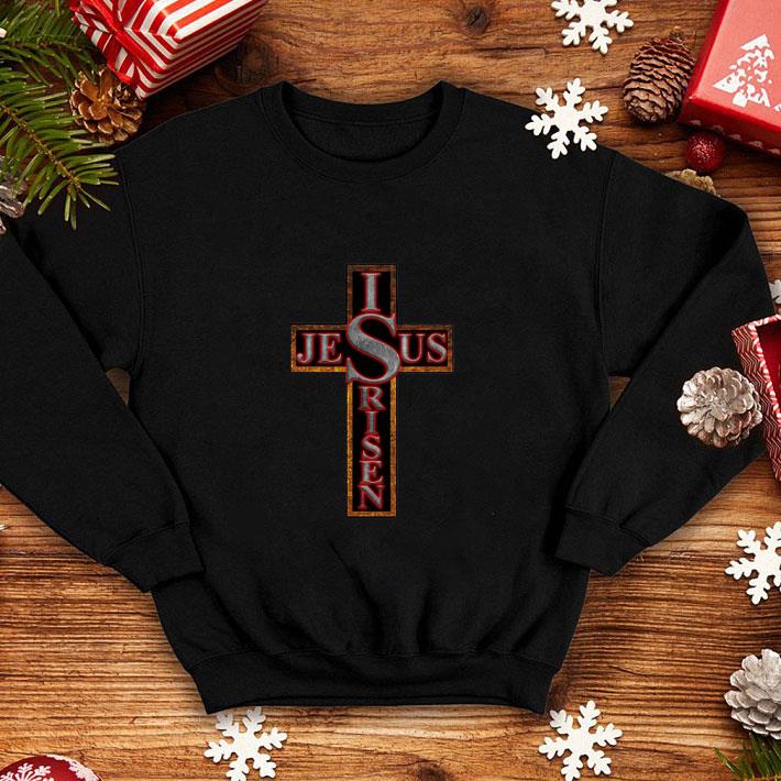 Jesus Is Risen shirt