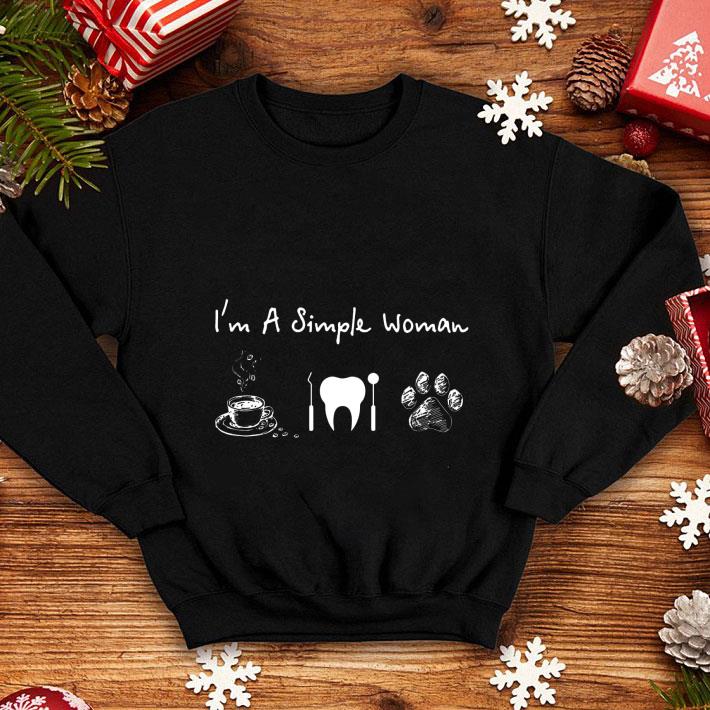 I’m a Simple Woman Coffee Dentist and Dog shirt