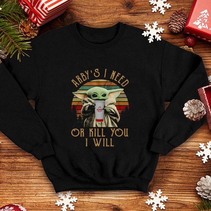Baby Yoda Arby’s I need or kill you I will vintage shirt