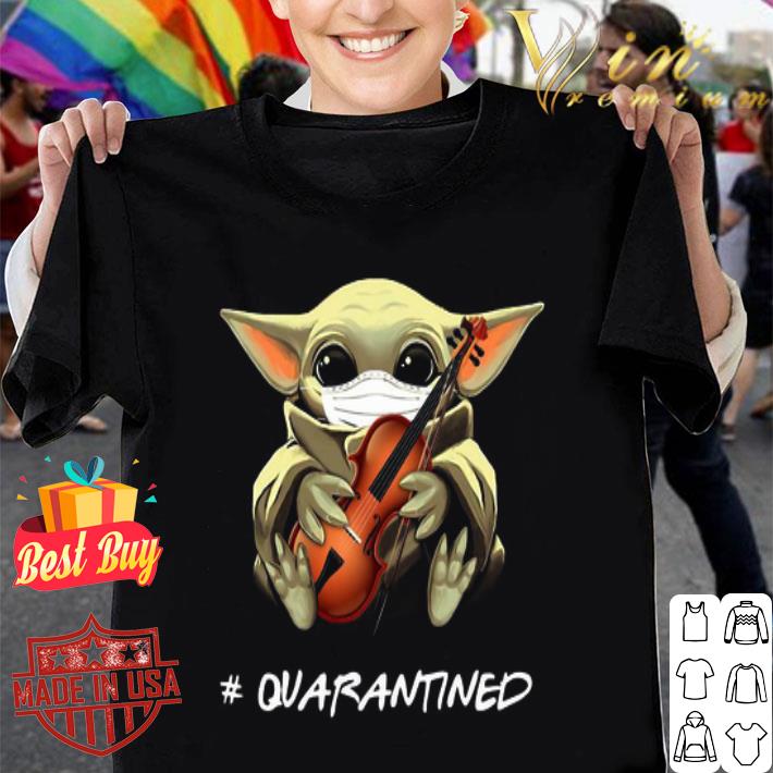 Baby Yoda mask Violin #quarantined Coronavirus shirt Baby Yoda mask Violin #quarantined Coronavirus shirt