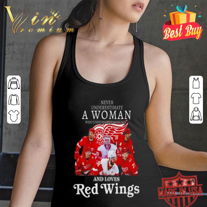 Detroit Red Wing Never Underestimate A Woman Who Understands Hockey shirt Detroit Red Wing Never Underestimate A Woman Who Understands Hockey shirt