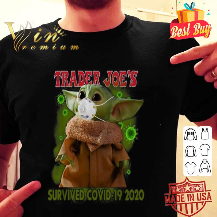 Star Wars Baby Yoda mask Trader Joe’s survived Covid-19 2020 shirt Star Wars Baby Yoda mask Trader Joe’s survived Covid-19 2020 shirt